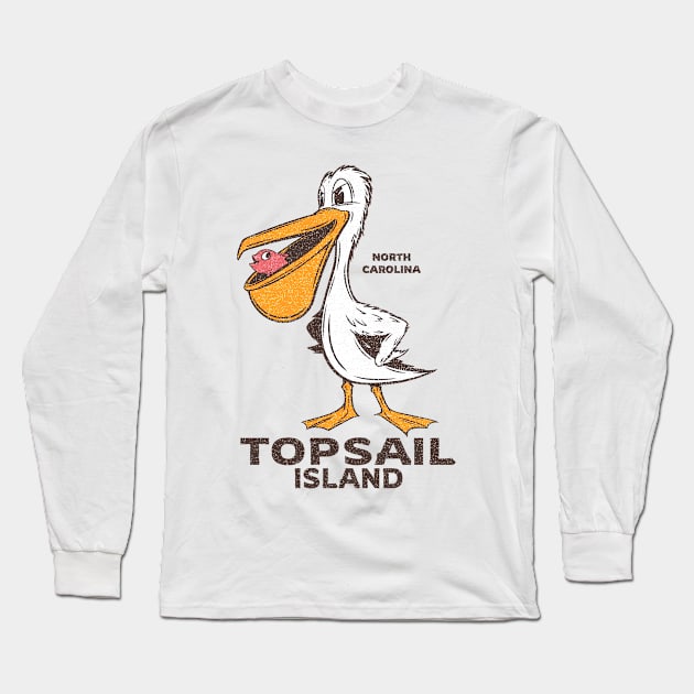 Topsail Island, NC Summertime Vacationing Pelican & Fish Long Sleeve T-Shirt by Contentarama